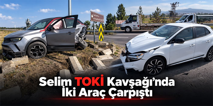 Selim TOKİ Kavşağı’nda İki Araç Çarpıştı