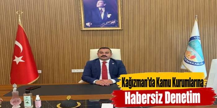 Kağızman’da Mesai Disiplini Yakından Takip Ediliyor