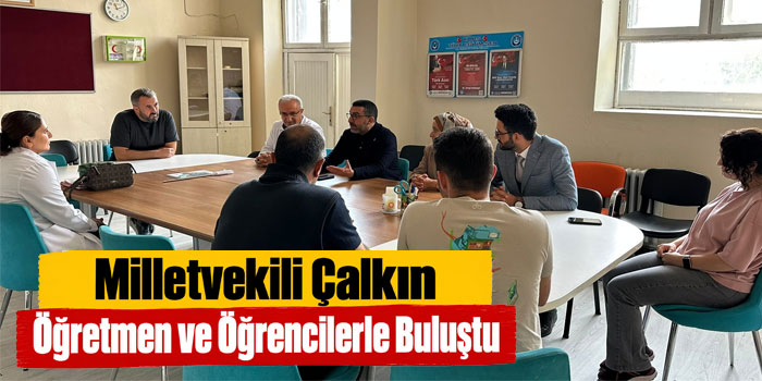 AK Parti Kars Milletvekili Adem Çalkın, Öğretmen ve Öğrencilerle Bir Araya Geldi