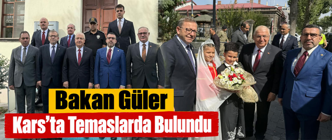 Milli Savunma Bakanı Yaşar Güler Kars’ta Temaslarda Bulundu