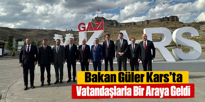 Bakan Güler Kars’ta Vatandaşlarla Bir Araya Geldi
