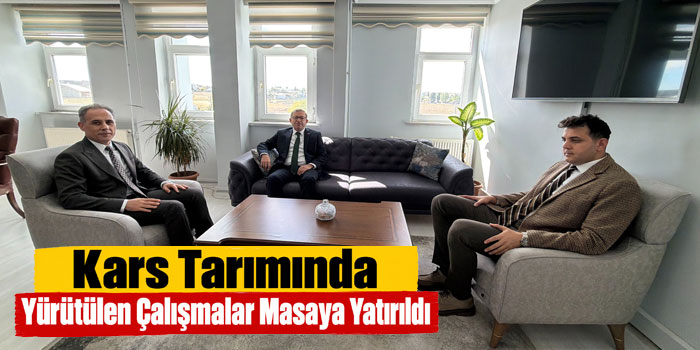 Kars Tarımında Yürütülen Çalışmalar Masaya Yatırıldı