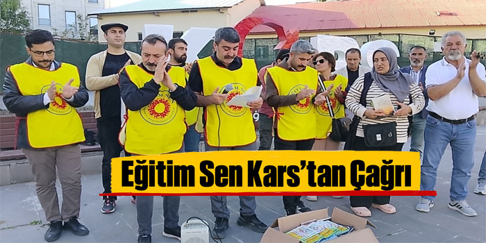 Eğitim Sen Kars’tan Çağrı