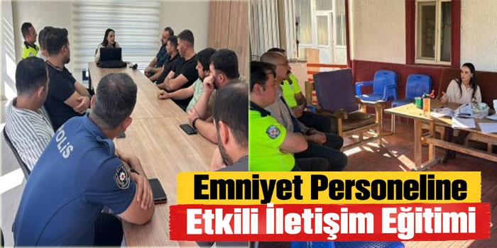 Kağızman Emniyet Personeline Etkili İletişim Eğitimi