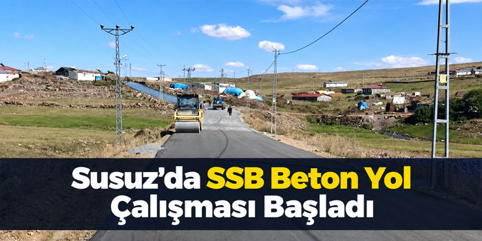 Susuz’da SSB Beton yol çalışması başladı