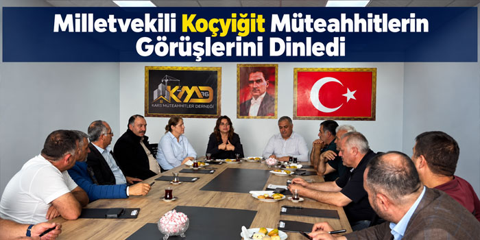 Koçyiğit, Karslı Müteahhitlerle Bir Araya Geldi