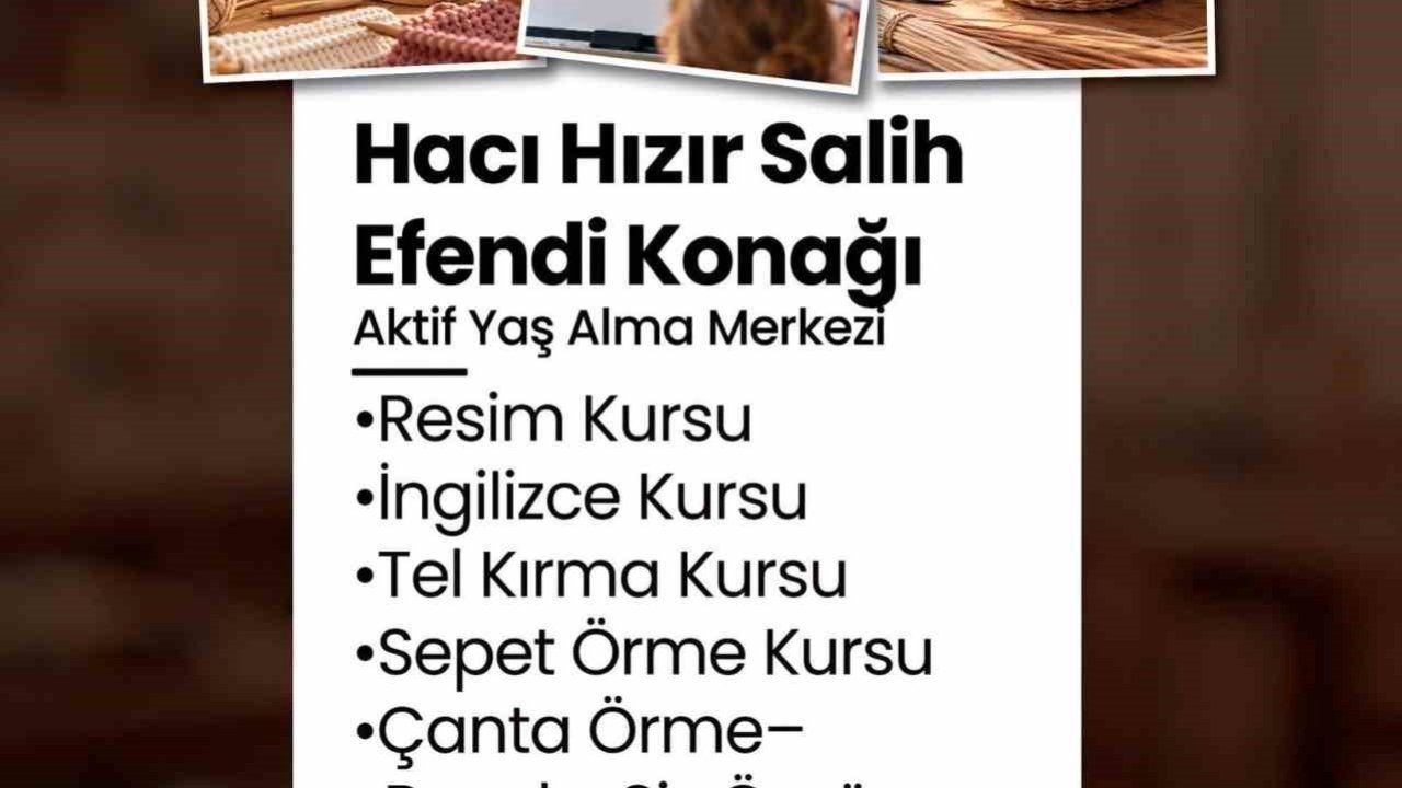 Merkezefendi’de Aktif Yaş Alma Merkezlerinde kurs kayıtları başladı