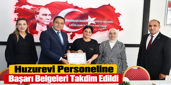 Kars’ta Huzurevi Personeline Başarı ve Teşekkür Belgeleri Verildi