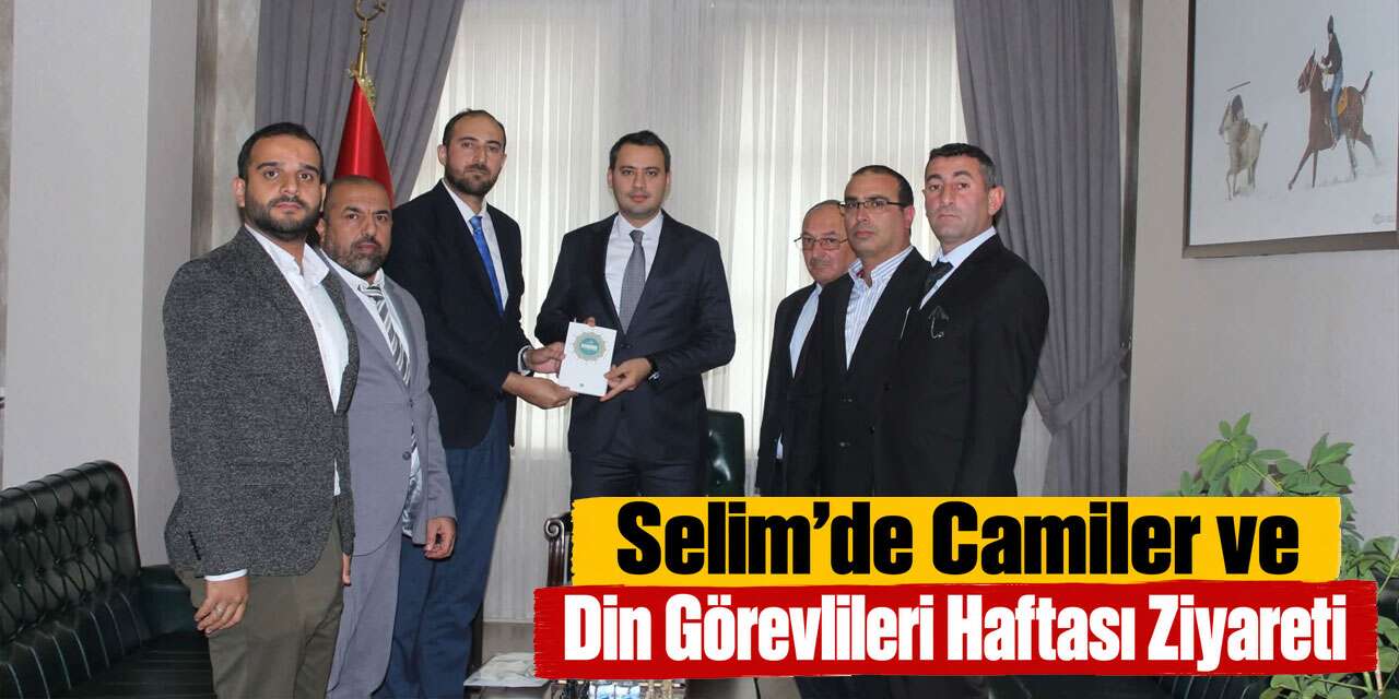 Selim’de Camiler ve Din Görevlileri Haftası Ziyareti