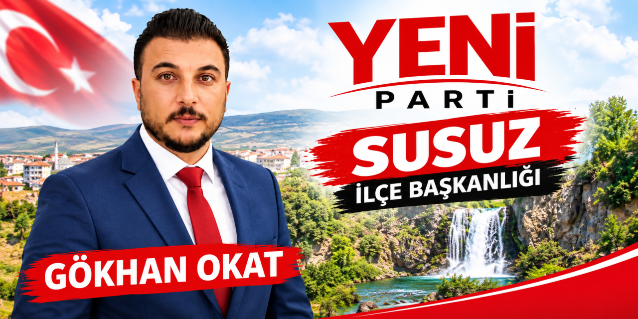 Gökhan Okat, Susuz’da Yeni Parti İlçe Başkanı Oldu