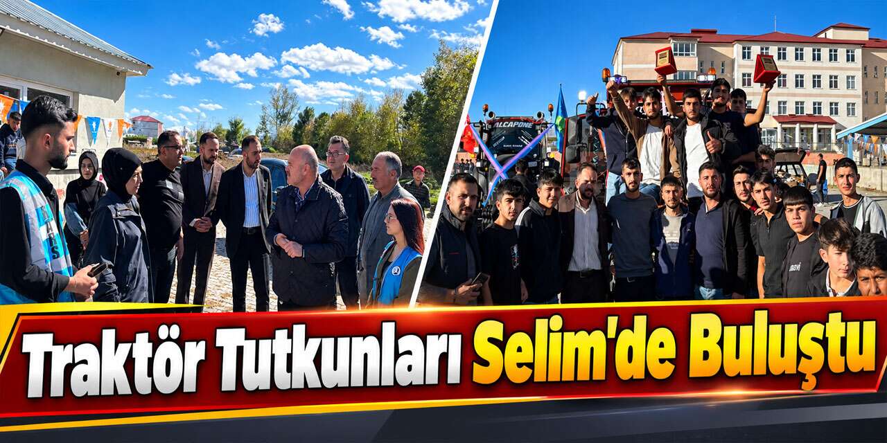 Traktör Tutkunları Selim’de Buluştu