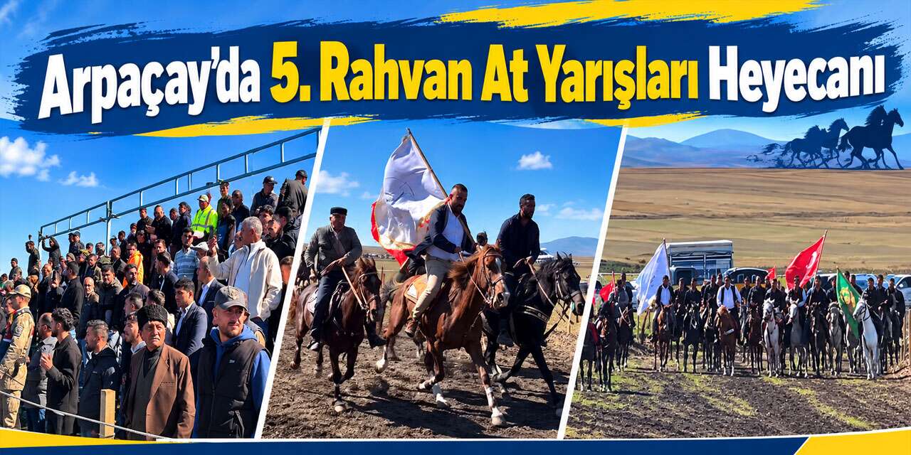Arpaçay’da 5. Rahvan At Yarışları Heyecanı