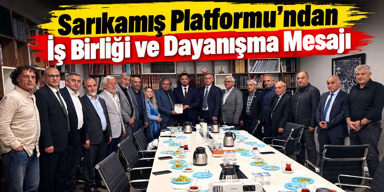 Sarıkamış Platformu’ndan İş Birliği ve Dayanışma Mesajı