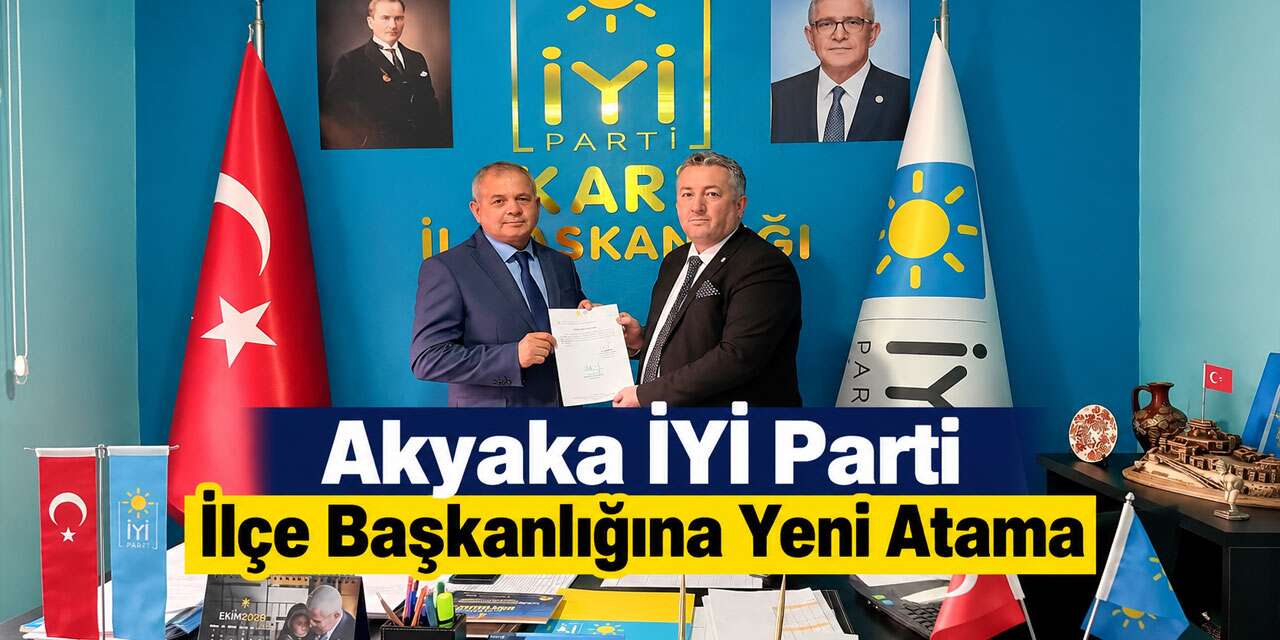 Muharrem Çiftçi İYİ Parti Akyaka İlçe Başkanı Oldu
