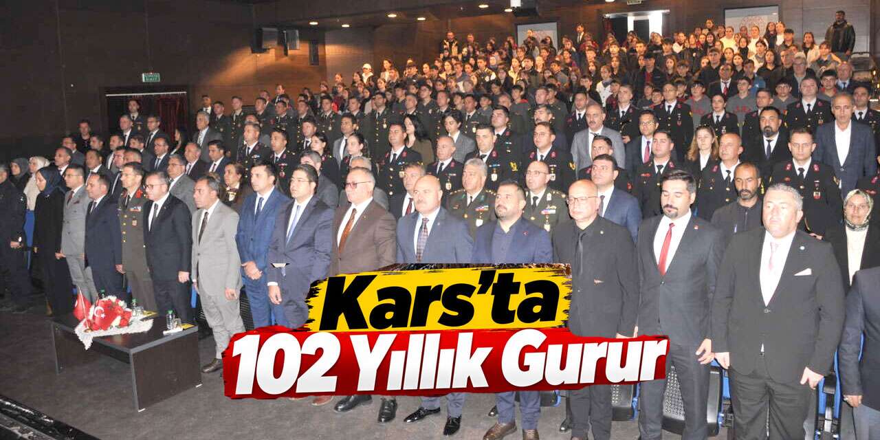 Kars’ta 102 Yıllık Gurur, Atatürk’ün Gelişi Anıldı
