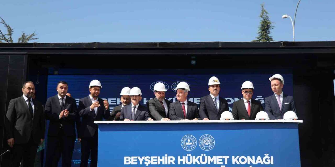 Beyşehir Hükümet Konağı’nın temeli atıldı, açılışlar yapıldı