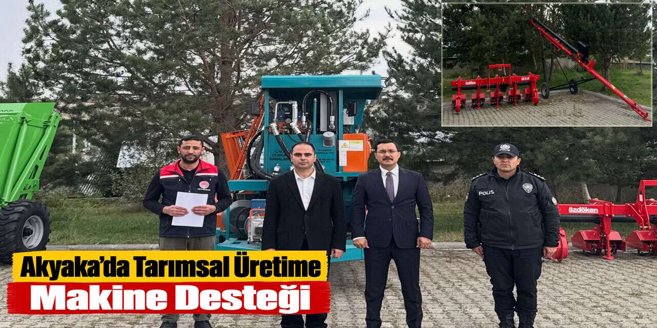 Akyaka’da Tarımsal Üretime Makine Desteği