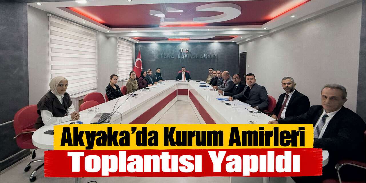 Akyaka’da Kurum Amirleri Toplantısı Yapıldı