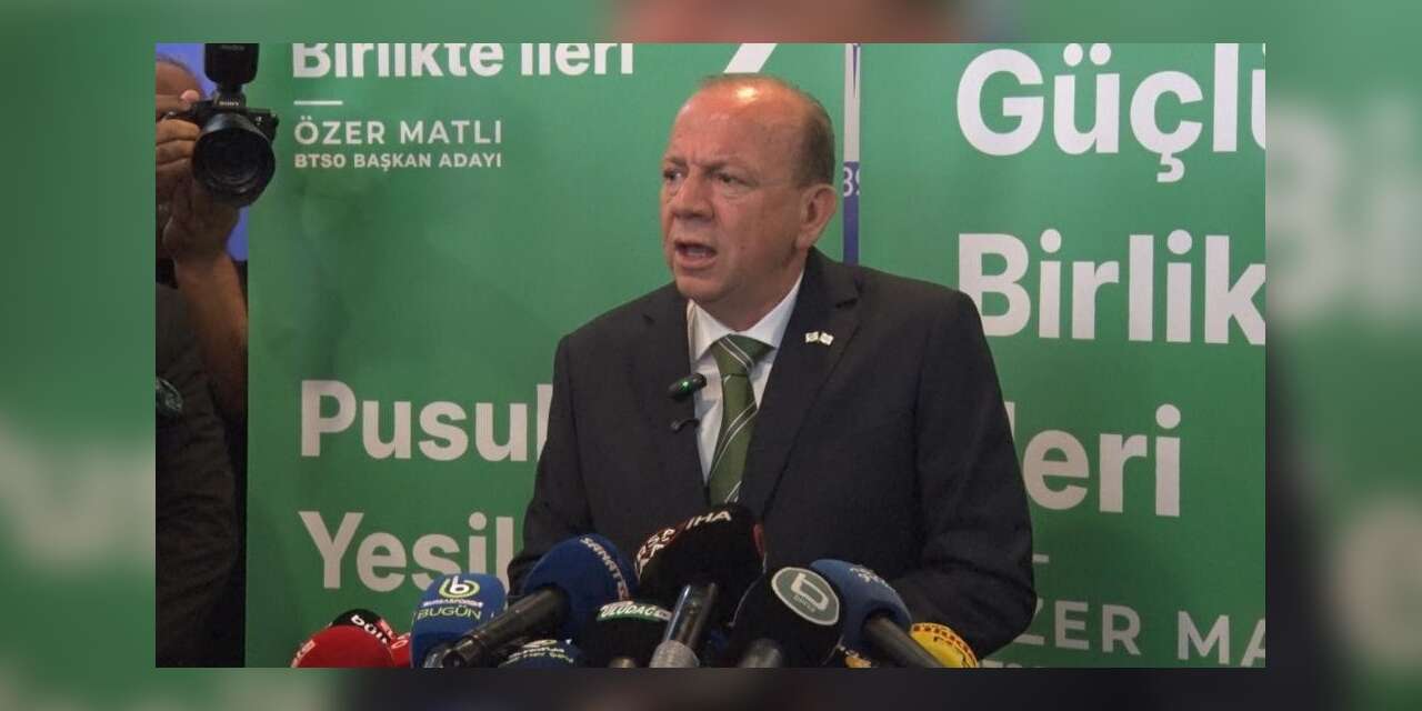 BTSO’da kritik gün...Başkan adayı Matlı’dan açıklama