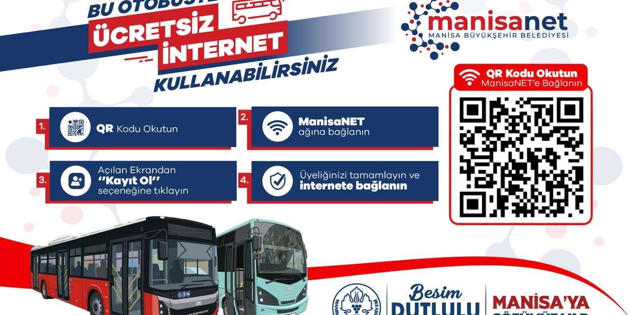 Manisa Büyükşehir Belediyesi otobüslerinde ücretsiz internet dönemi