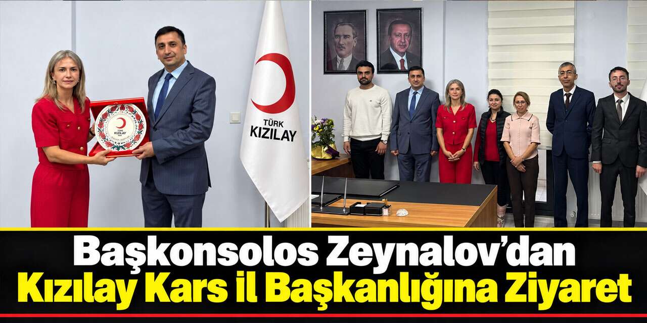 Başkonsolos Zeynalov’dan Kızılay Kars İl Başkanlığına Ziyaret