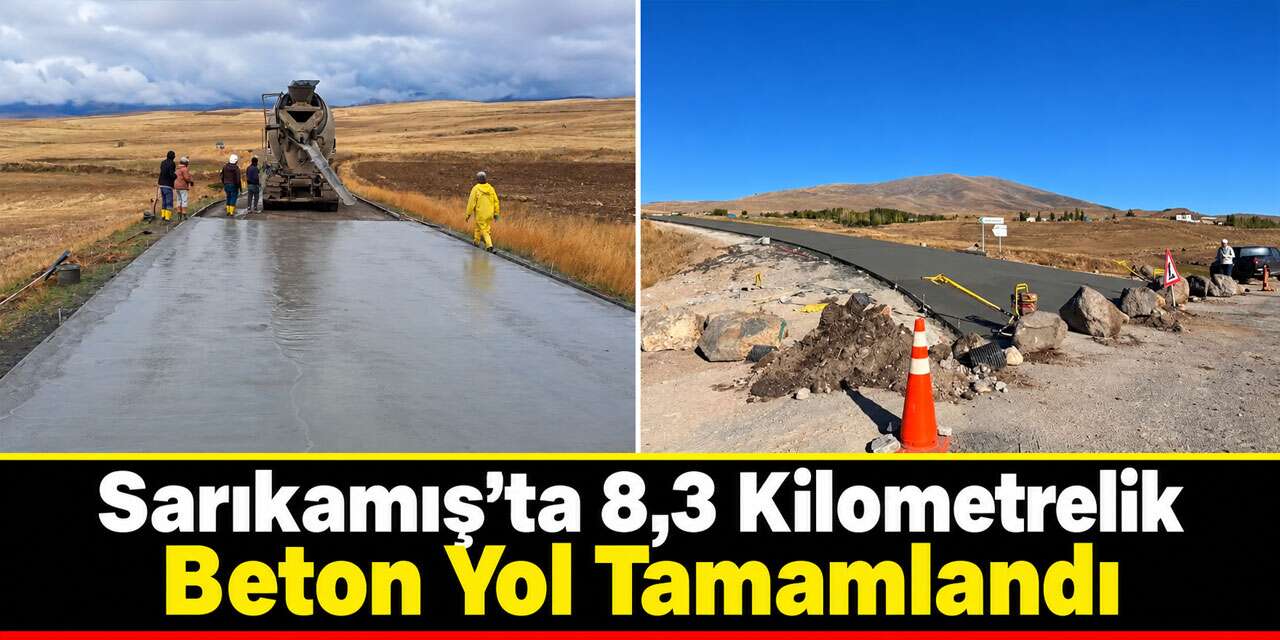 Sarıkamış’ta 8,3 Kilometrelik Beton Yol Tamamlandı