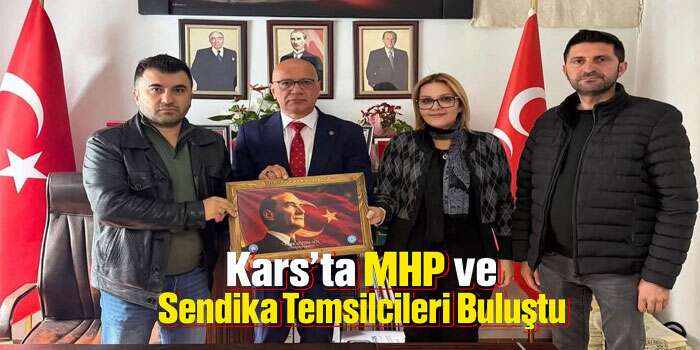 MHP Kars ve Ardahan Teşkilatları Bir Araya Geldi