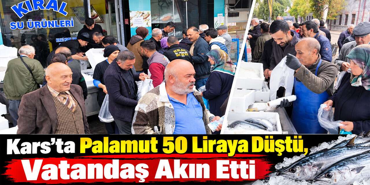 Kars’ta palamut yoğunluğu: Tanesi 50 liradan satıldı, balıkçılarda kuyruk oluştu