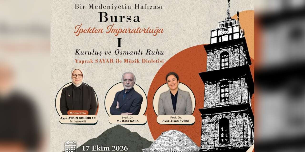 Bursa’nın 700 yıllık mirası söyleşilerle anlatılacak