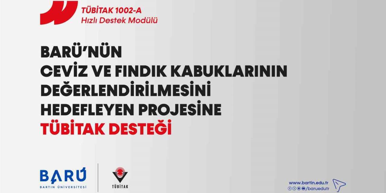 BARÜ’nün ceviz ve fındık kabuklarının değerlendirilmesini hedefleyen projesine TÜBİTAK desteği