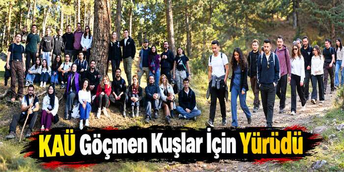 KAÜ Göçmen Kuşlar İçin Yürüdü