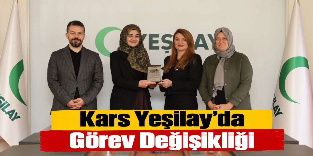 Yeşilay Kars’ta Görev Değişikliği