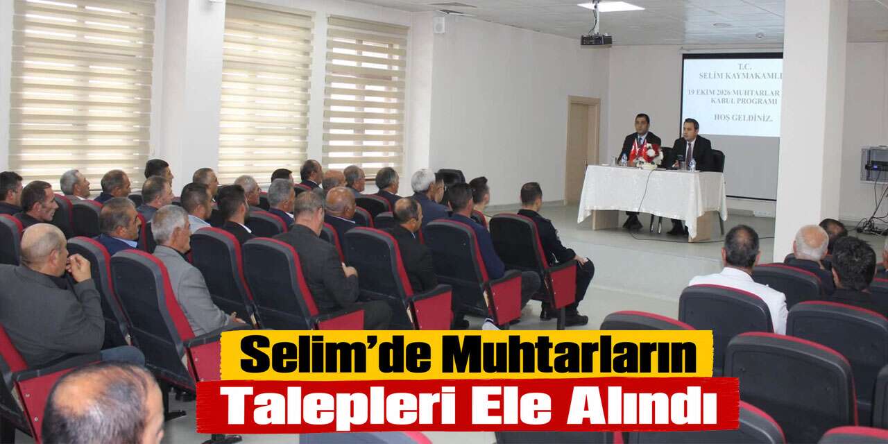 Selim’de Muhtarlar Günü Tören ve Kabul Programıyla Kutlandı