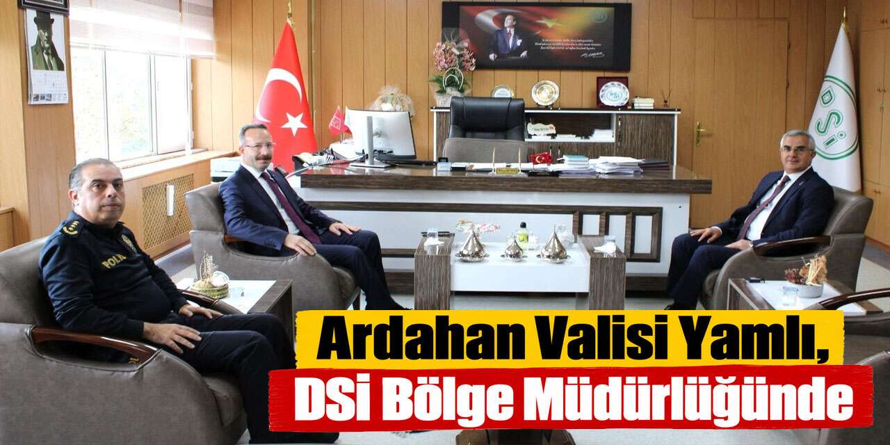 Ardahan Valisi Yamlı, DSİ Bölge Müdürlüğünde