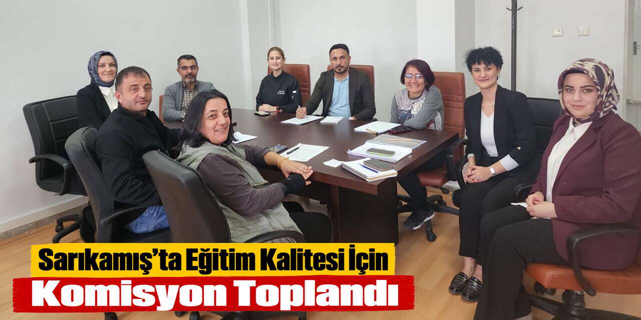 Sarıkamış Turizm Fakültesinde Kalite Çalışmaları Görüşüldü