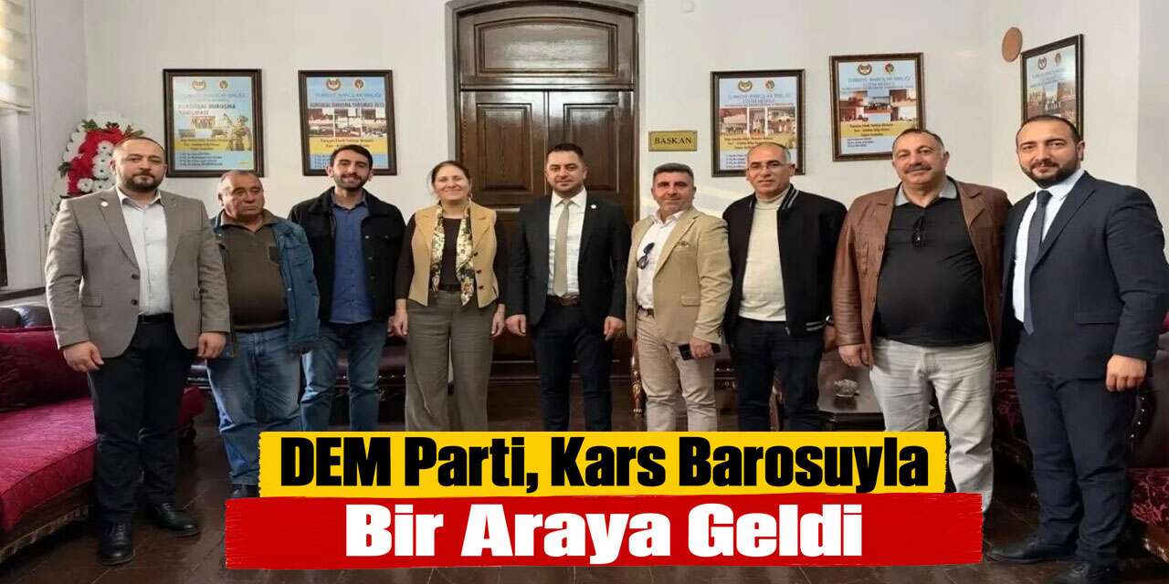 DEM Parti, Kars Barosuyla Bir Araya Geldi