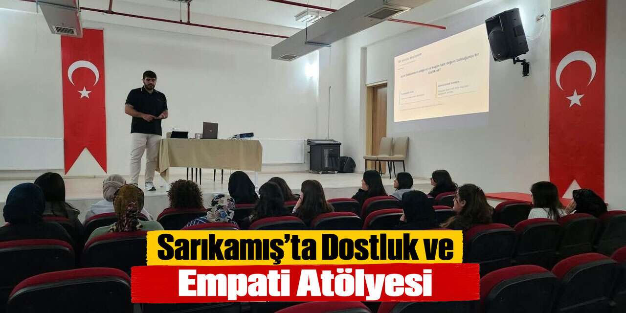 Sarıkamış’ta Yurt Öğrencilerine Dostluk Atölyesi