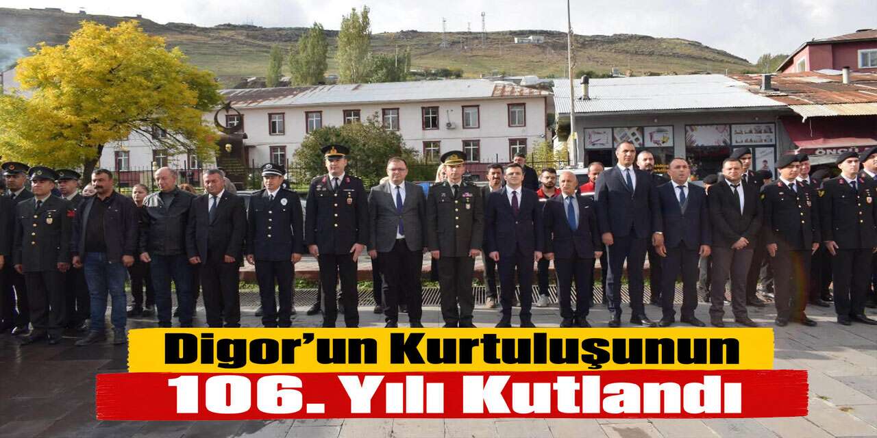 Digor’un Kurtuluşunun 106. Yıl Dönümü Kutlandı