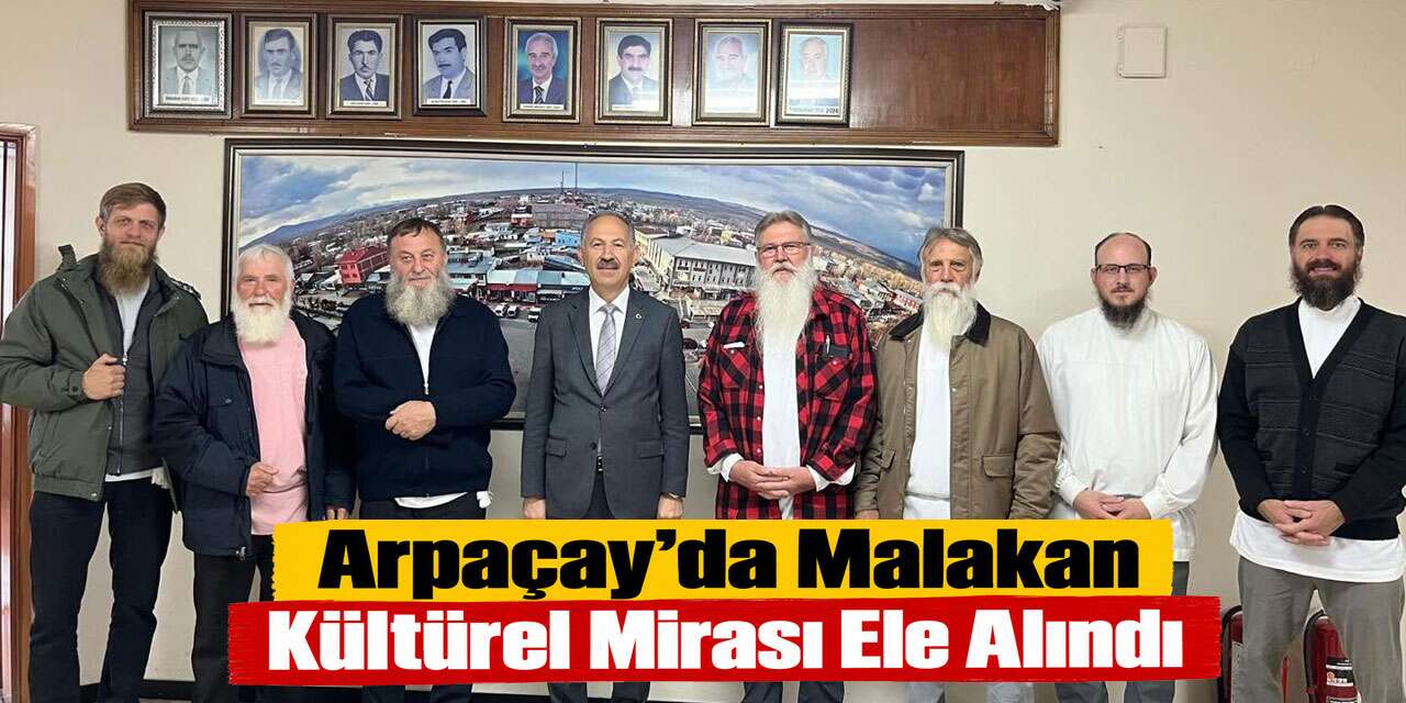 Arpaçay’da Malakan Kültürel Mirası Ele Alındı