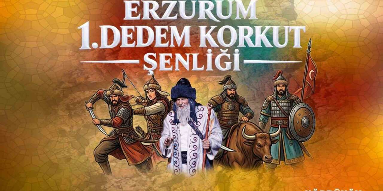 Erzurum’da ı. Dedem Korkut Şenliği düzenlenecek