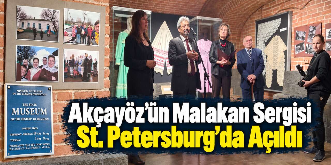 Vedat Akçayöz’ün Malakan Sergisi St. Petersburg’da Açıldı