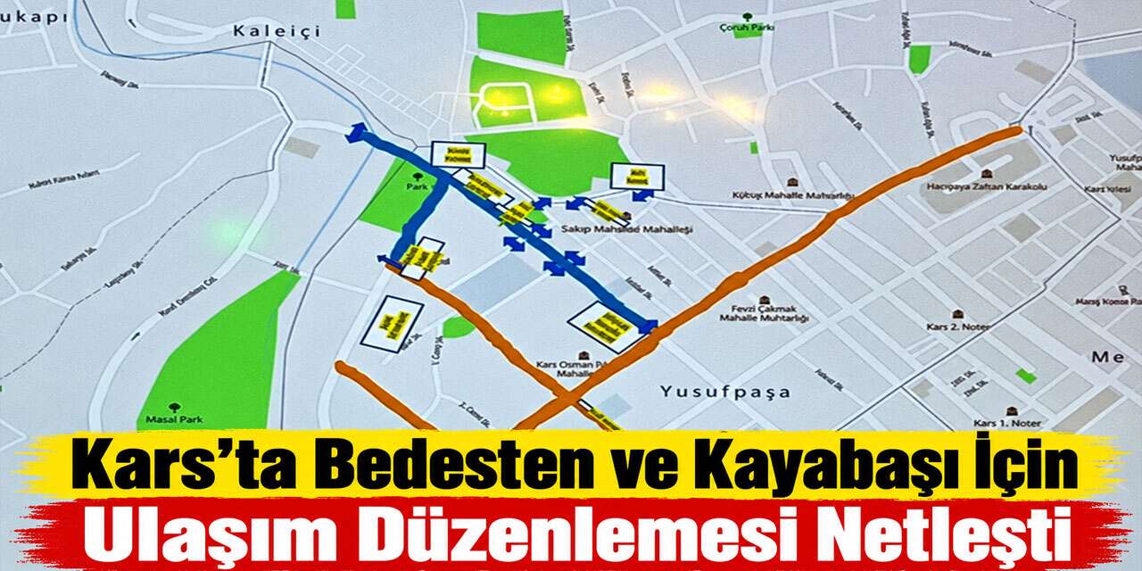 Kars Bedesten Bölgesinde Trafiğe Saatli Düzenleme