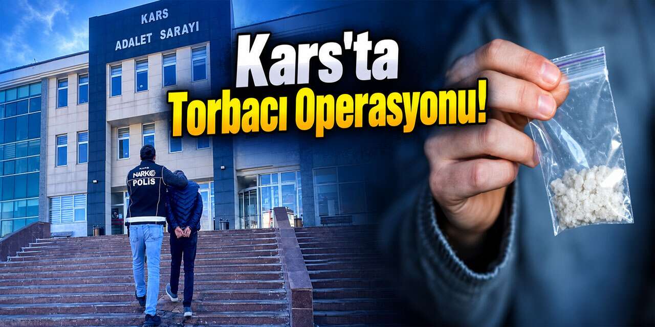 Kars’ta Torbacı Operasyonu, 1 Tutuklama