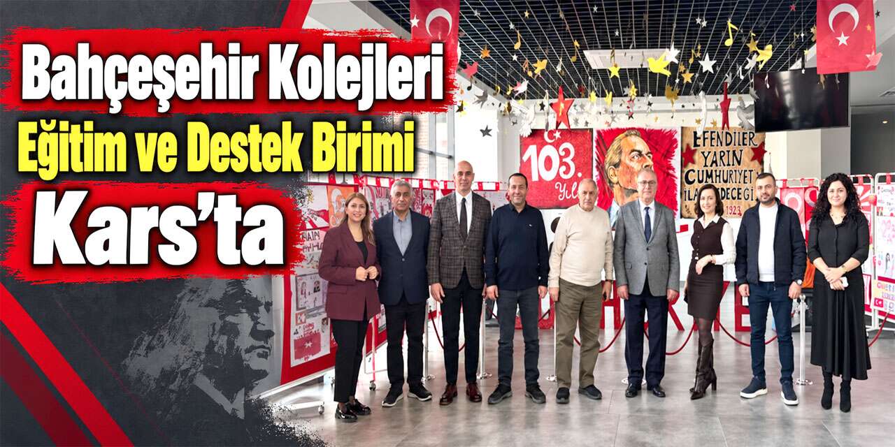 Bahçeşehir Kolejleri Eğitim ve Destek Biriminden Kars Kampüsüne Ziyaret