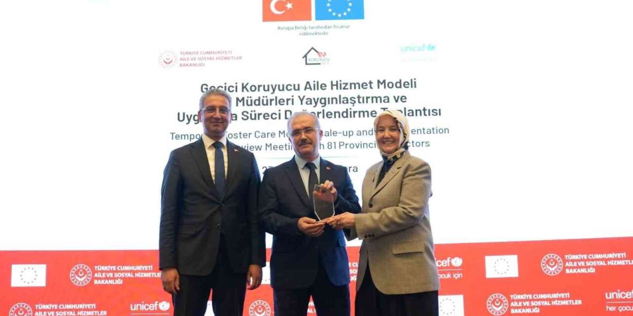 Geçici Koruyucu Aile Hizmet Modeli’nde başarı ödülü