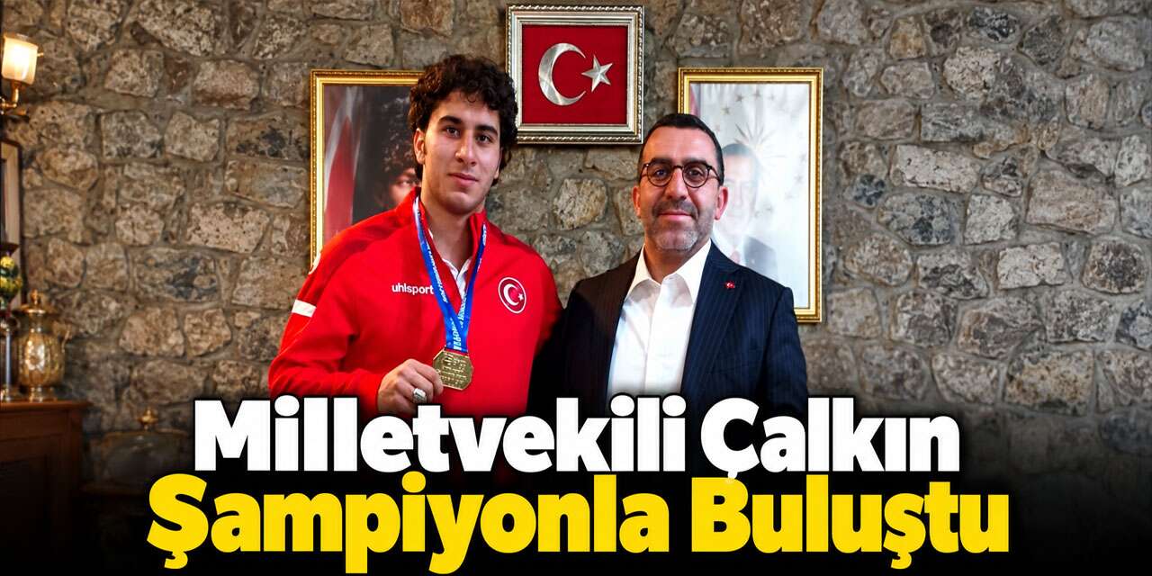 AK Parti Kars Milletvekili Adem Çalkın Avrupa Şampiyonu Millî Sporcuyla Buluştu