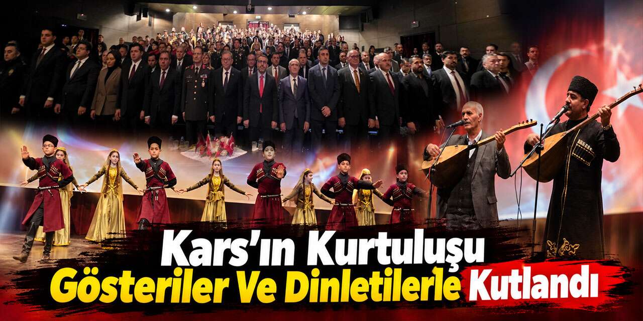 Kars’ın Kurtuluşunun 106. Yılı Kültür Merkezi’nde Kutlandı