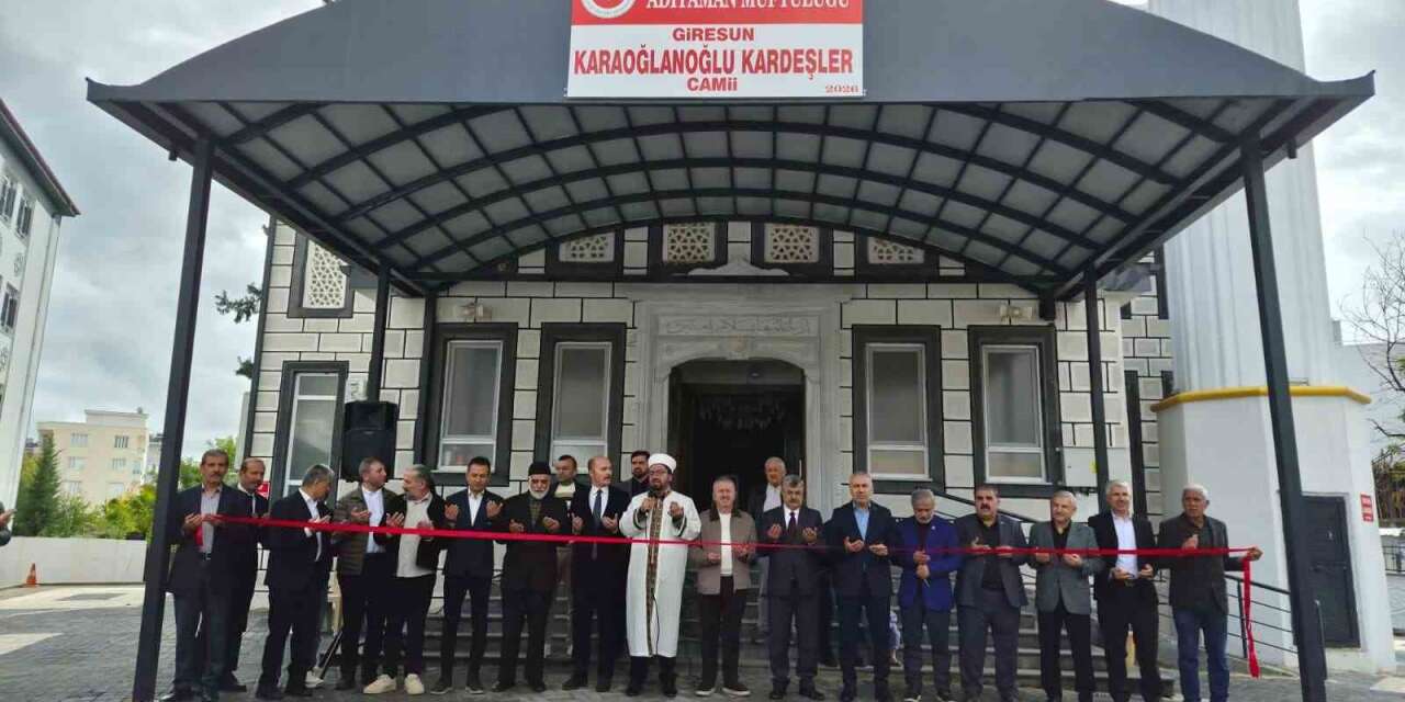 Adıyaman’da Giresun Karaoğlanoğlu Kardeşler Camisi ve Kur’an kursu açıldı