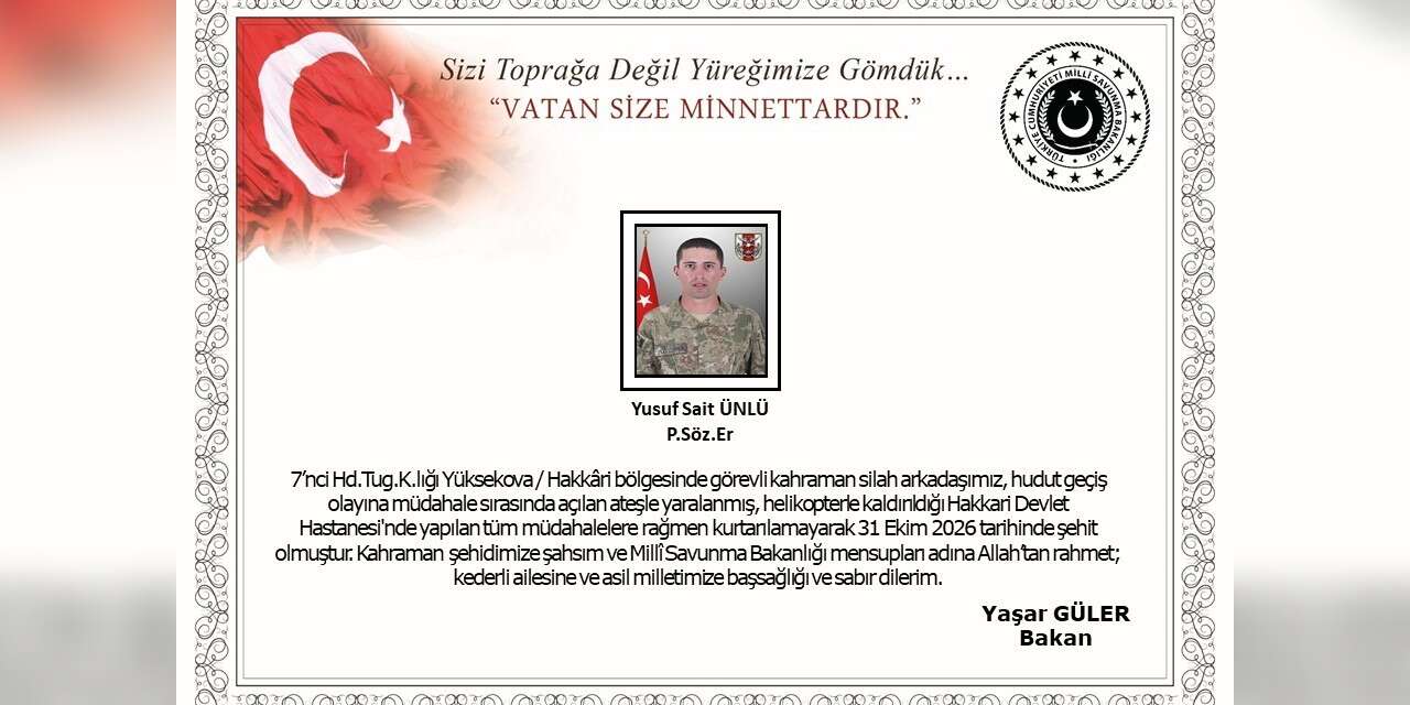 Hakkari Yüksekova’da hudut geçiş olayına müdahale sırasında açılan ateş sonucu bir asker şehit oldu