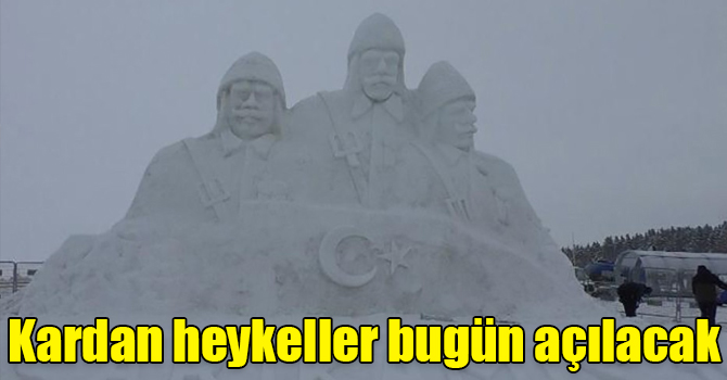 Kardan heykeller bugün açılacak